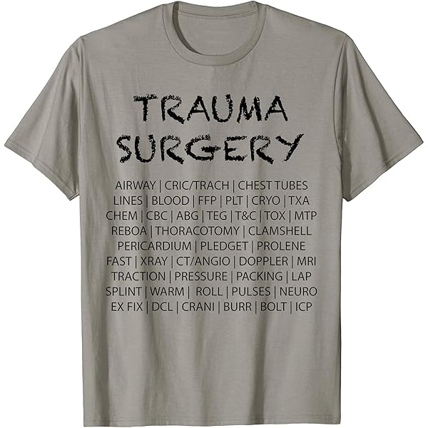 Amazon.com: TRAUMA SURGERY T-Shirt : Clothing, Shoes & Jewelry